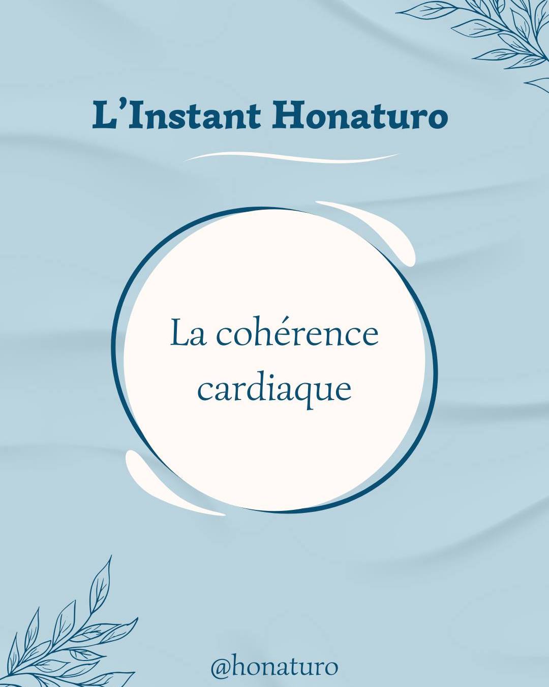 La Cohérence Cardiaque par le cabinet naturopathe HONATURO
