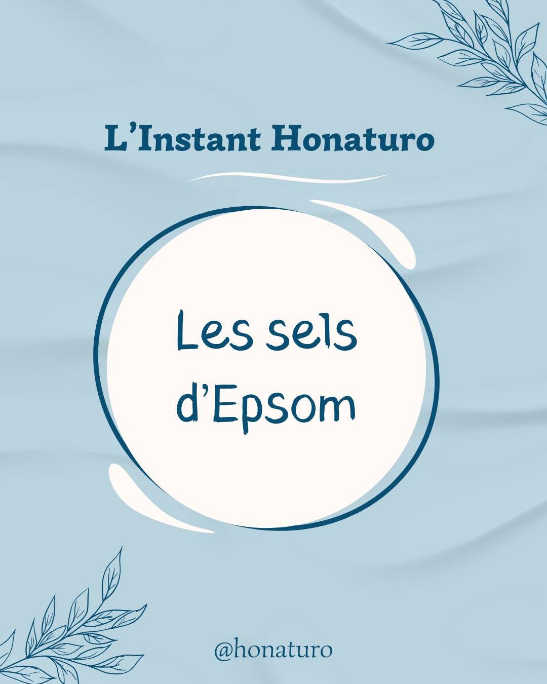 Les sels d'Epsom par le cabinet naturopathie HONATURO