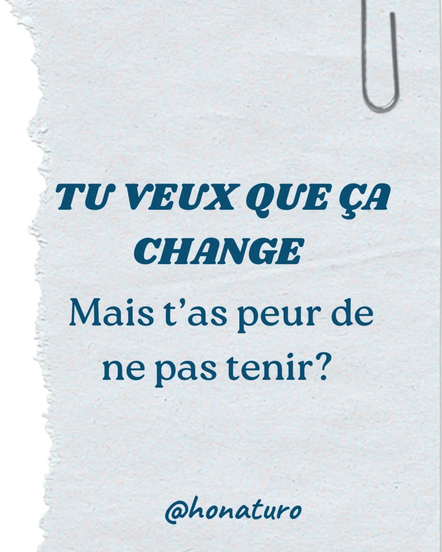 Tu veux que ça change ? par le cabinet naturopathe HONATURO